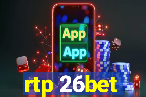 rtp 26bet